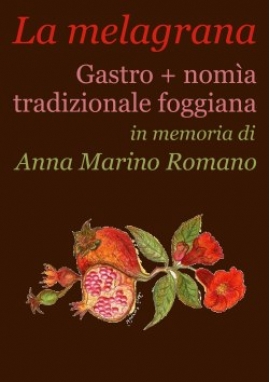 "La melagrana" - Gastro+nomia tradizionale foggiana